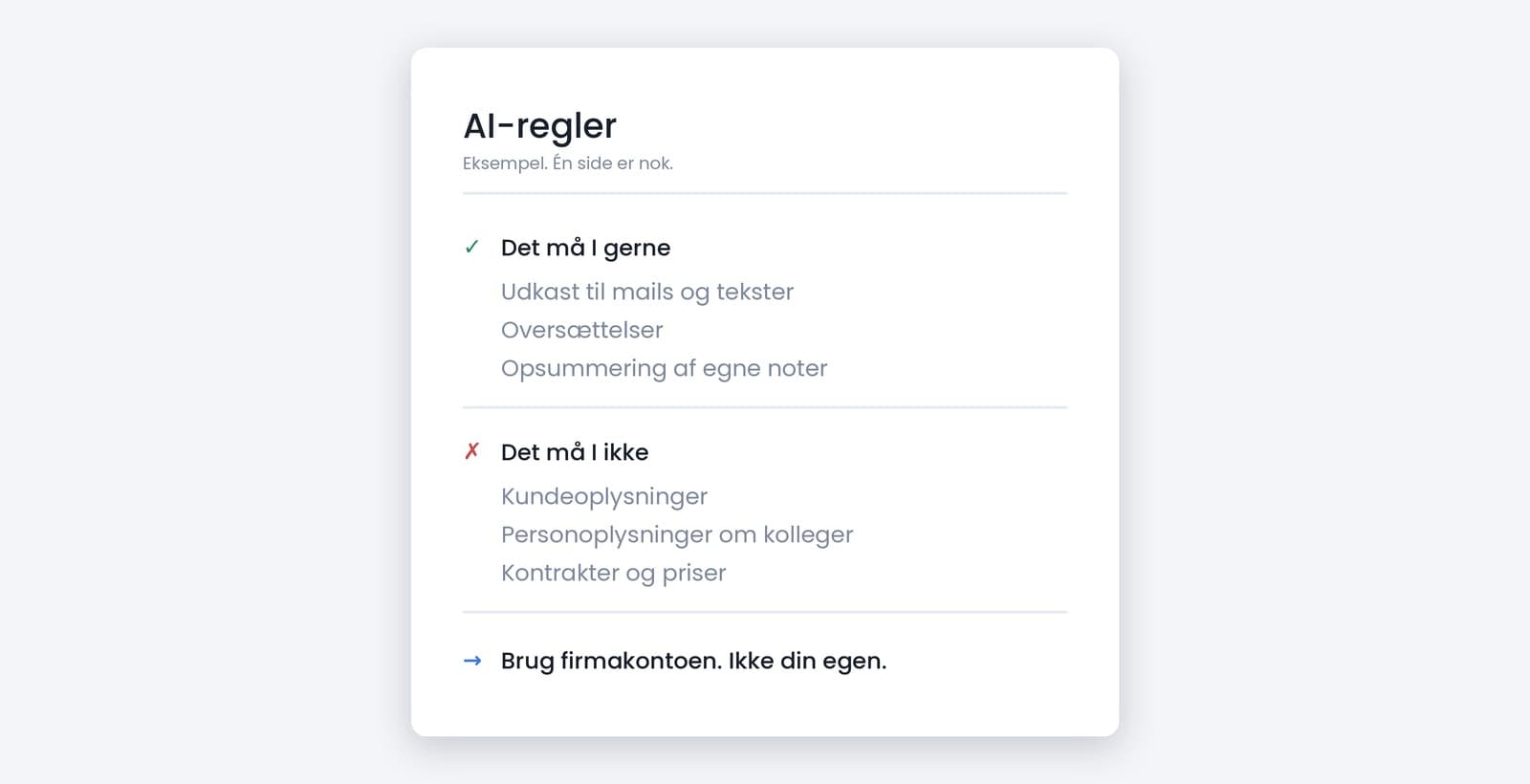 Eksempel på én side med AI-regler: hvad der må sendes ind, hvad der ikke må, og at man skal bruge firmakontoen.